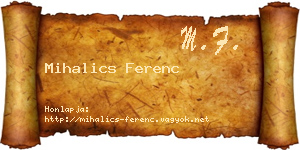 Mihalics Ferenc névjegykártya